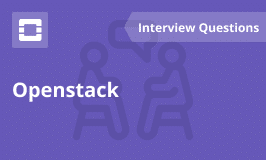 Top Openstack Interview Questions