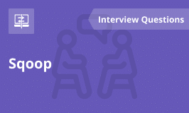 Top Answers to Sqoop Interview Questions
